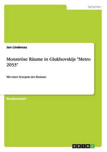 Cover image for Monstroese Raume in Glukhovskijs Metro 2033: Mit einer Synopsis des Romans