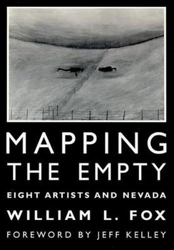 Cover image for Mapping the Empty: Artists Respond to Nevada's Landscape