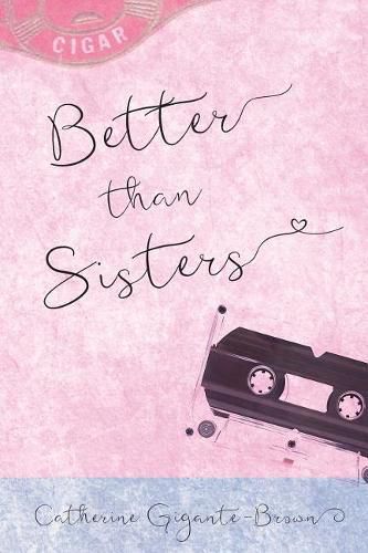 Better Than Sisters