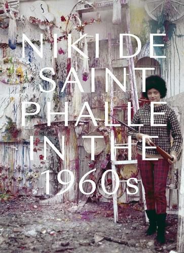 Niki de Saint Phalle in the 1960s