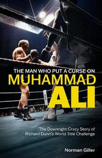 Cover image for The Man Who Put a Curse on Muhammad Ali