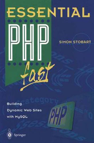Cover image for Essential PHP fast: Building Dynamic Web Sites with MySQL