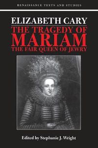 Cover image for Elizabeth Cary: The Tragedy of Mariam