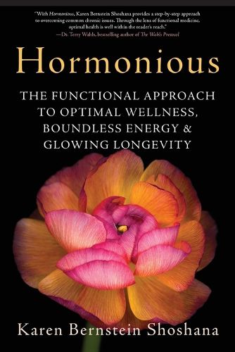 Cover image for Hormonious: The Functional Approach to Optimal Wellness, Boundless Energy & Glowing Longevity