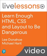 Cover image for Learn Enough HTML, CSS and Layout to be Dangerous Video