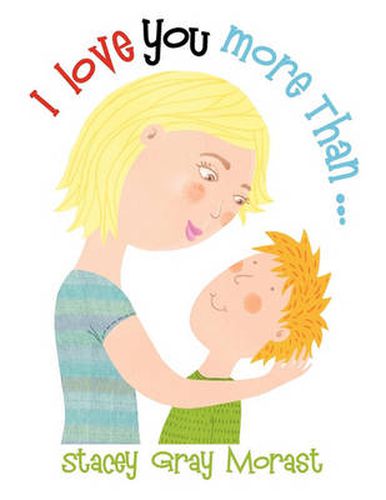 Cover image for I Love You More Than .