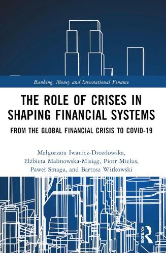 Cover image for The Role of Crises in Shaping Financial Systems