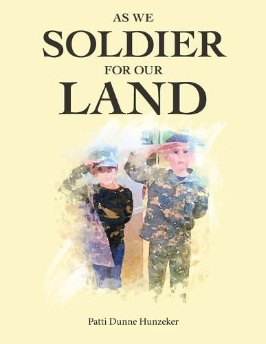 Cover image for As We Soldier for Our Land