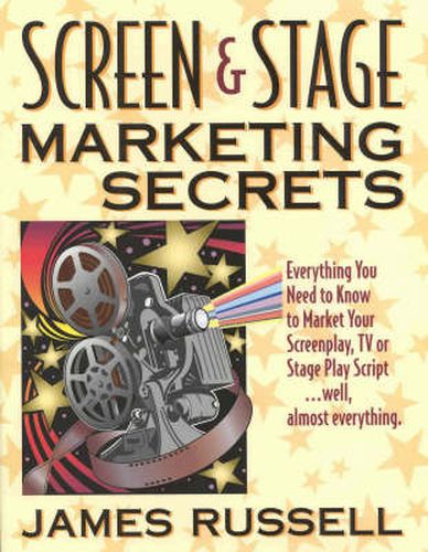 Cover image for Screen and Stage Marketing Secrets