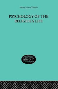 Cover image for Psychology of the Religious Life