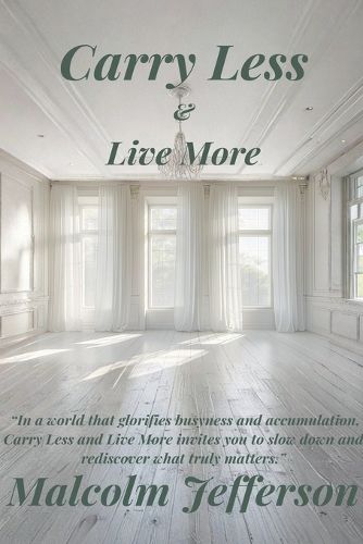 Cover image for Carry Less and Live More