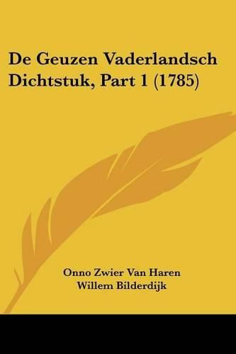 Cover image for de Geuzen Vaderlandsch Dichtstuk, Part 1 (1785)