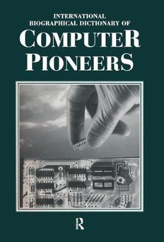 Cover image for International Biographical Dictionary of Computer Pioneers