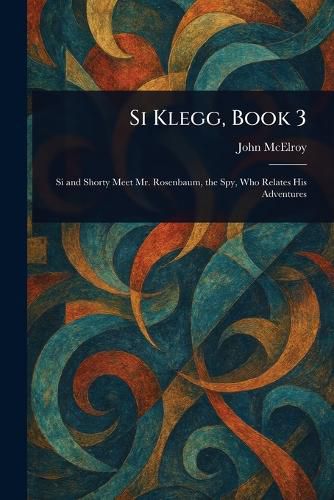 Cover image for Si Klegg, Book 3