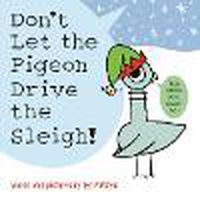 Cover image for Don't Let the Pigeon Drive the Sleigh!