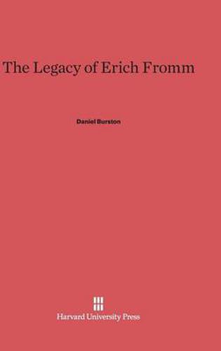 The Legacy of Erich Fromm