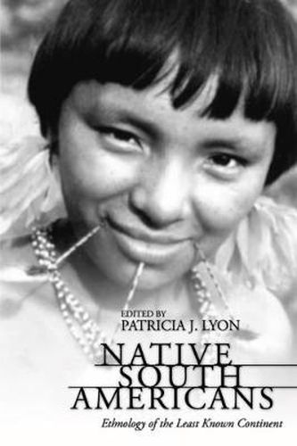 Cover image for Native South Americans: Ethnology of the Least Known Continent