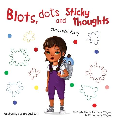 Cover image for Blots, Dots and Sticky Thoughts