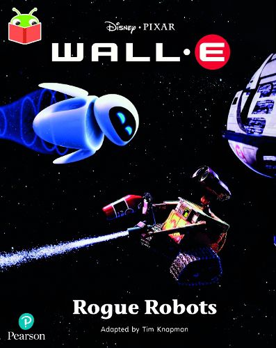 Cover image for Bug Club Independent Year 2 Turquoise B: Disney Pixar Wall-E: Rogue Robots