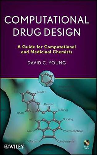 Cover image for Computational Drug Design: A Guide for Computational and Medicinal Chemists