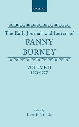 Cover image for The Early Journals and Letters of Fanny Burney: Volume II: 1774-1777
