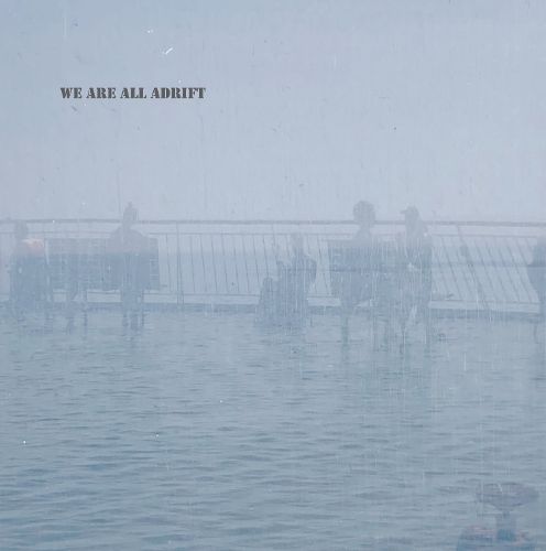 Cover image for We Are All Adrift