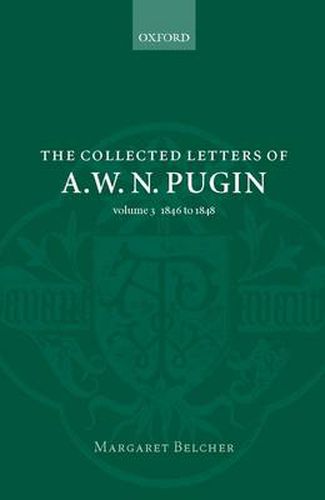 Cover image for The Collected Letters of A.W.N. Pugin