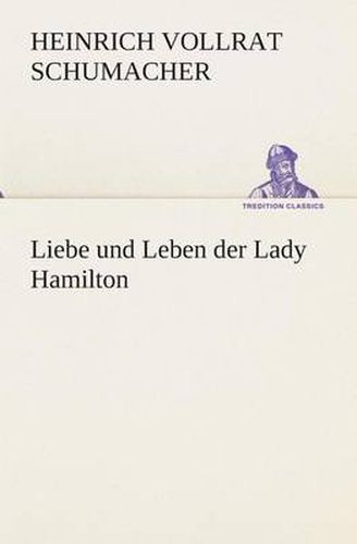 Cover image for Liebe und Leben der Lady Hamilton