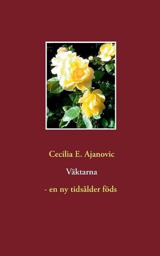 Cover image for Vaktarna - en ny tidsalder foeds