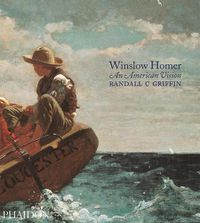 Cover image for Winslow Homer: An American Vision