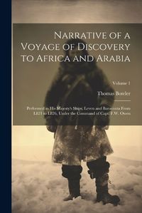 Cover image for Narrative of a Voyage of Discovery to Africa and Arabia