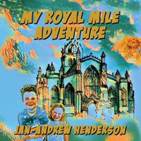 Cover image for My Royal Mile Adventure