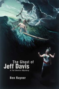 Cover image for The Ghost of Jeff Davis: A Fat Bennie Mystery