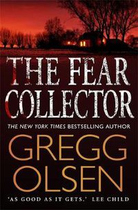 Cover image for The Fear Collector: a gripping thriller from the master of the genre
