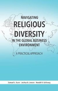 Cover image for Navigating Religious Diversity in the Global Business Environment: A Practical Approach