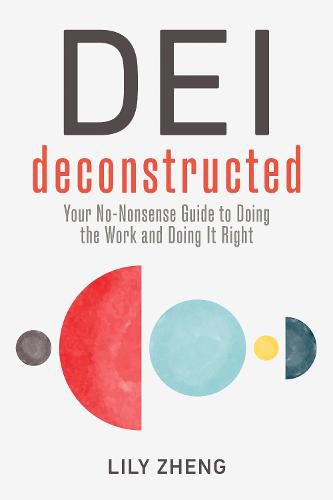 Deconstructing DEI: Doing the Work and Doing it Right