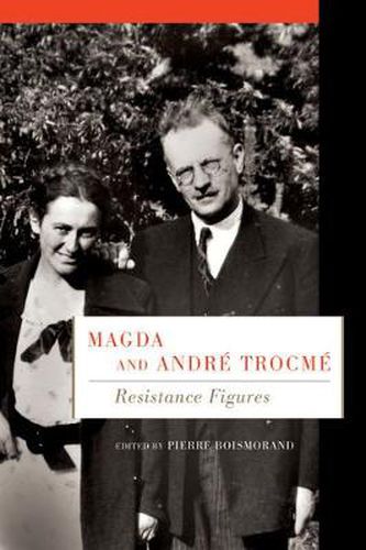 Magda and Andre Trocme: Resistance Figures