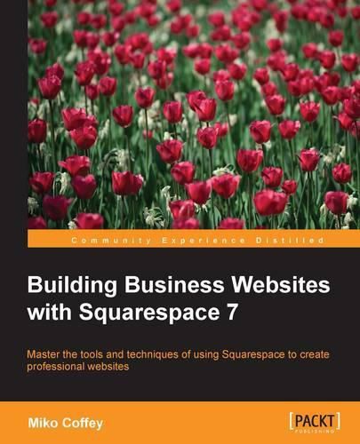 Cover image for Building Business Websites with Squarespace 7