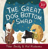 Cover image for The Great Dog Bottom Swap: 10th Anniversary Edition
