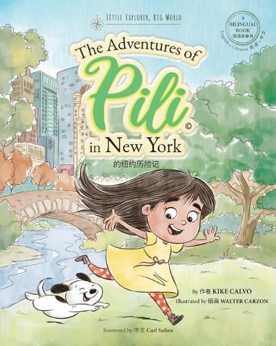 Cover image for The Adventures of Pili in New York. Dual Language Chinese Books for Children ( Bilingual English - Mandarin )