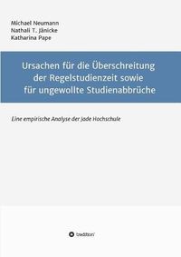 Cover image for Ursachen fur die UEberschreitung der Regelstudienzeit sowie fur ungewollte Studienabbruche