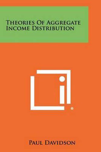 Cover image for Theories of Aggregate Income Distribution