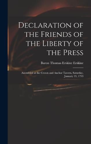 Cover image for Declaration of the Friends of the Liberty of the Press