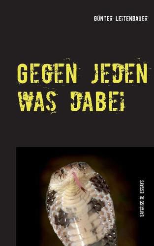 Cover image for Gegen jeden was dabei: Satirische Essays