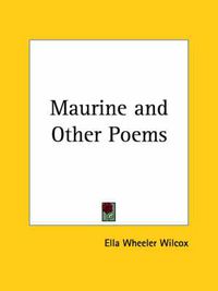 Cover image for Maurine and Other Poems (1888)