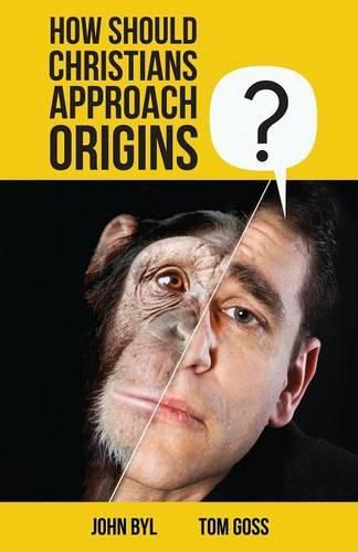 Cover image for How Should Christians Approach Origins?