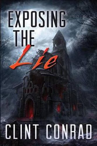 Cover image for Exposing The Lie: Book 1 in the Warrior Trilogy