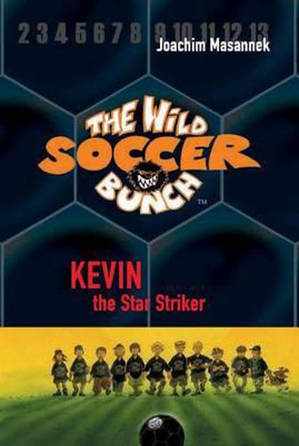 Cover image for The Wild Soccer Bunch, Book 1, Kevin the Star Striker