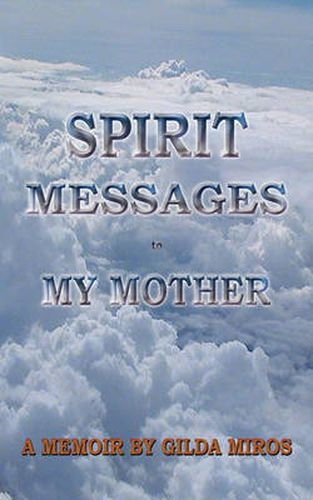 Cover image for Spirit Messages to My Mother