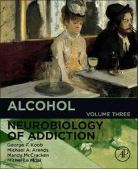 Cover image for Alcohol: Neurobiology of Addiction
